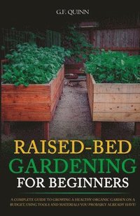 bokomslag Raised-Bed Gardening for Beginners