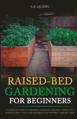 Raised-Bed Gardening for Beginners 1