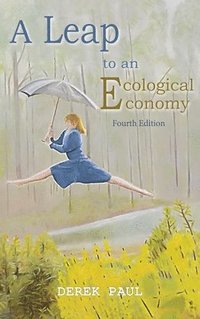 bokomslag A Leap to an Ecological Economy