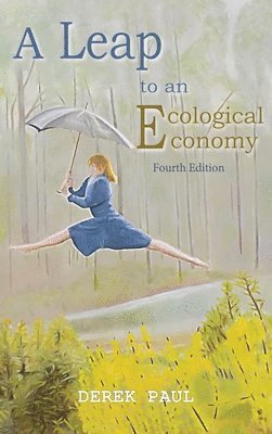 bokomslag A Leap to an Ecological Economy