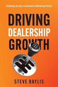 bokomslag Driving Dealership Growth