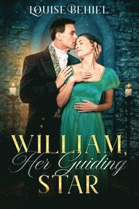 bokomslag William, Her Guiding Star