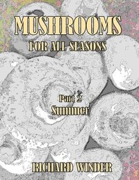 bokomslag Mushrooms For All Seasons