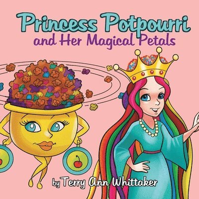 Princess Potpourri and Her Magical Petals 1