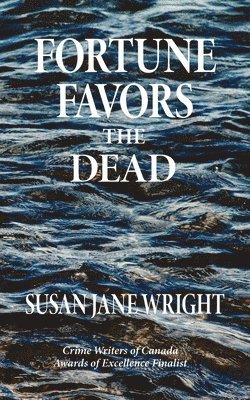 Fortune Favors the Dead