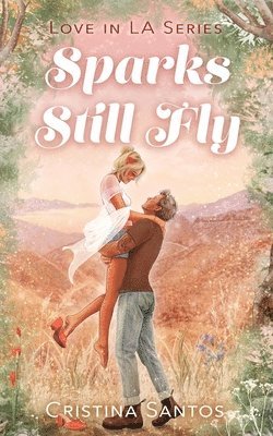 Cristina Santos - Sparks Still Fly, Häftad