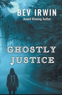 bokomslag Ghostly Justice