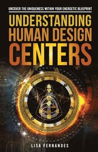 bokomslag Understanding Human Design Centers
