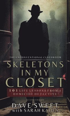 Dave Sweet, Sarah Kades - Skeletons in my Closet, Inbunden