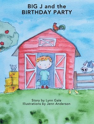 Lynn Gale - Big J and the Birthday Party, Inbunden