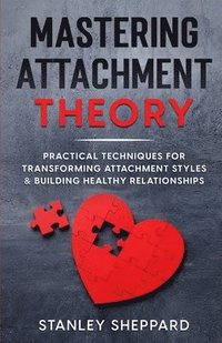 bokomslag Mastering Attachment Theory