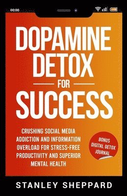 Stanley Sheppard - Dopamine Detox for Success, Häftad