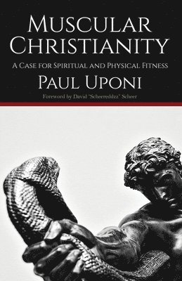 Paul Uponi - Muscular Christianity, Häftad