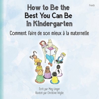 How to Be the Best You Can Be in Kindergarten (French) 1