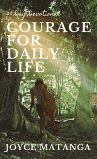 bokomslag Courage for Daily Life