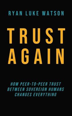 Ryan Luke Watson - Trust Again, Häftad