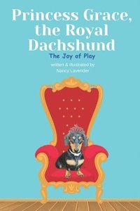 bokomslag Princess Grace, the Royal Dachshund