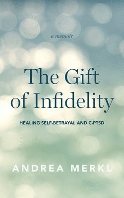 The Gift of Infidelity 1