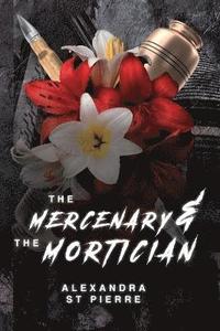 bokomslag Mercenary and the Mortician