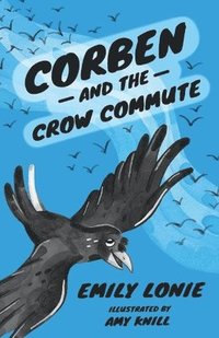 bokomslag Corben and the Crow Commute