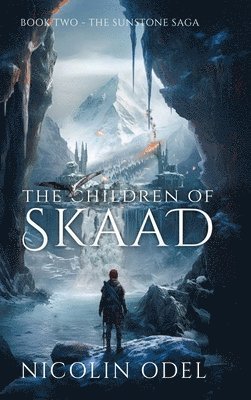 Nicolin Odel - Children of Skaad, Inbunden