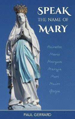 Speak the Name of Mary 1