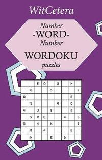 bokomslag Number - Word - Number Wordoku Puzzles