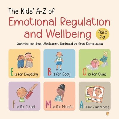 Kids' A-Z of Emotional Regulation and Wellbeing