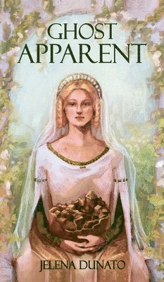 Jelena Dunato - Ghost Apparent, Inbunden