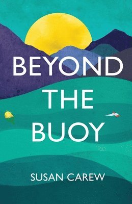 Beyond the Buoy 1