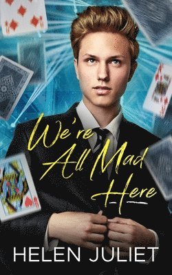 We're All Mad Here
