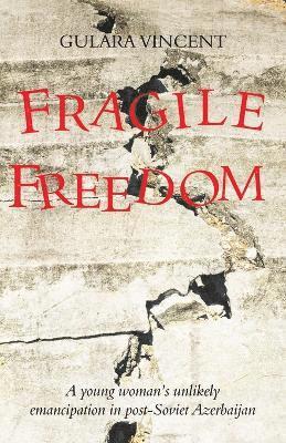 bokomslag Fragile Freedom