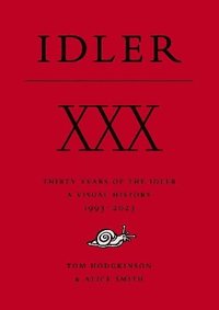 bokomslag XXX: Thirty Years of the Idler