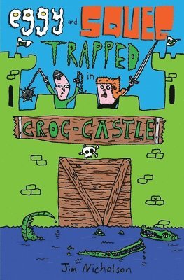 Eggy and Squeg Trapped in Croc-Castle