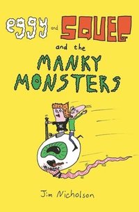 bokomslag Eggy and Squeg and the Manky Monsters