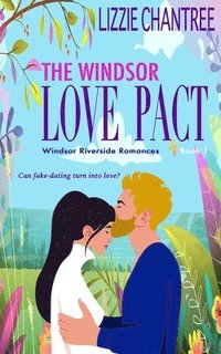 bokomslag The Windsor Love Pact: Can fake-dating turn into love?