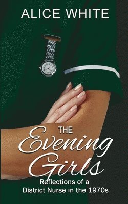 Alice White, Sian-Elin Flint-Freel - Evening Girls, Häftad