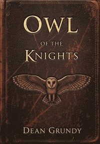 bokomslag Owl of the Knights
