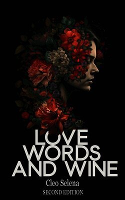 Love Words and Wine: Poems on Love, Loss and Finding Your Power