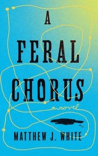 bokomslag Feral Chorus