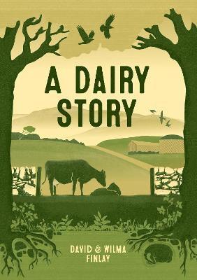 David Finlay, Wilma Finlay - Dairy Story, Inbunden