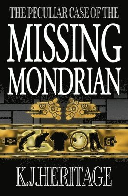bokomslag The Peculiar Case of the Missing Mondrian