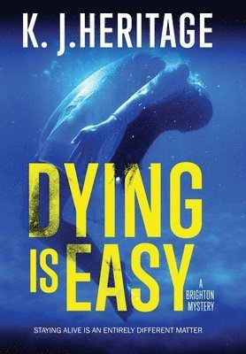 Dying Is Easy 1