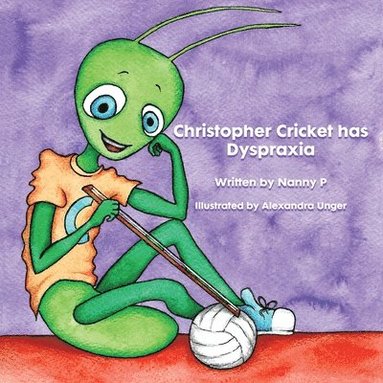 bokomslag Christopher Cricket has Dyspraxia