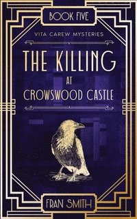 bokomslag The Killing at Crowswood Castle