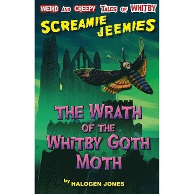 bokomslag The Wrath of the Whitby Goth Moth