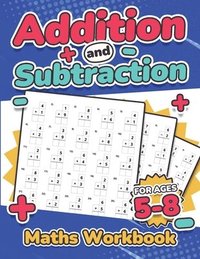 bokomslag Addition and Subtraction Maths Workbook | Kids Ages 5-8 | Adding and Subtracting | 110 Timed Maths Test Drills| Kindergarten, Grade 1, 2 and 3 | Year 1, 2,3 and 4 | KS2 | Large Print | Paperback