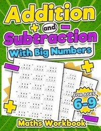bokomslag Addition and Subtraction Maths Workbook | Kids Ages 5-8 | Adding and Subtracting | 110 Timed Maths Test Drills| Kindergarten, Grade 1, 2 and 3 | Year 1, 2,3 and 4 | KS2 | Large Print | Paperback