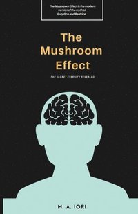 bokomslag The Mushroom Effect