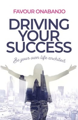 bokomslag Driving Your Success